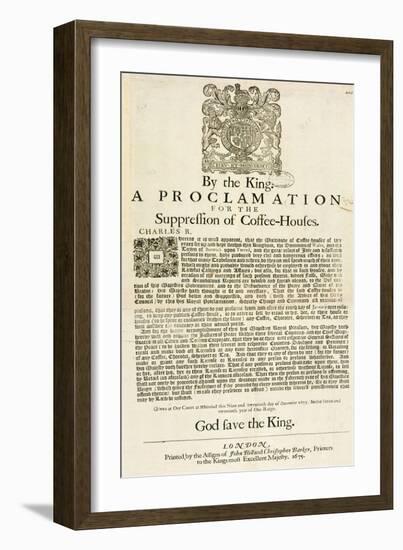 A Proclamation by the King, for the Suppression of Coffee Houses, 1675-null-Framed Giclee Print