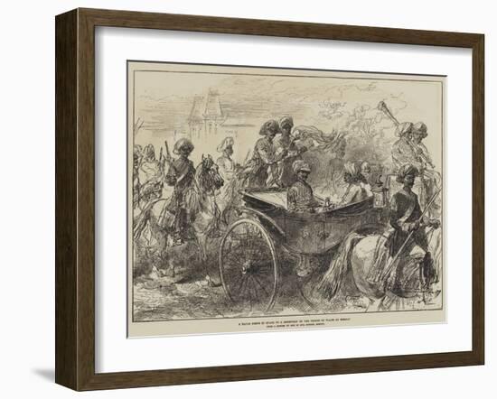 A Rajah Going in State to a Reception by the Prince of Wales at Bombay-null-Framed Giclee Print