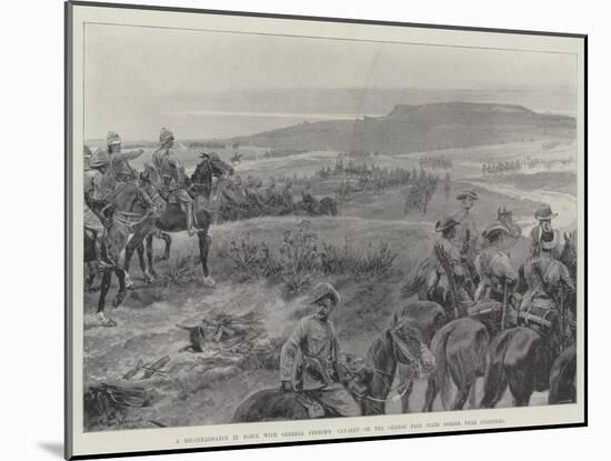 A Reconnaissance in Force with General French's Cavalry on the Orange Free State Border Near Colesb-Richard Caton Woodville II-Mounted Giclee Print