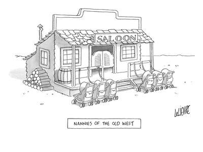 A roll of strollers sits outside an old west saloon. - New Yorker Cartoon'  Premium Giclee Print - Glen Le Lievre | AllPosters.com