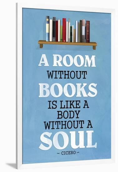 A Room Without Books Cicero Quote Plastic Sign-null-Framed Art Print