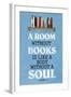 A Room Without Books Cicero Quote Plastic Sign-null-Framed Art Print