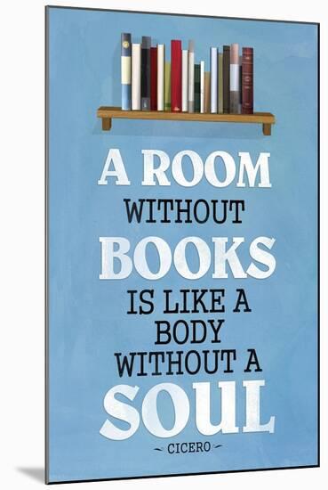 A Room Without Books Cicero Quote Plastic Sign-null-Mounted Art Print