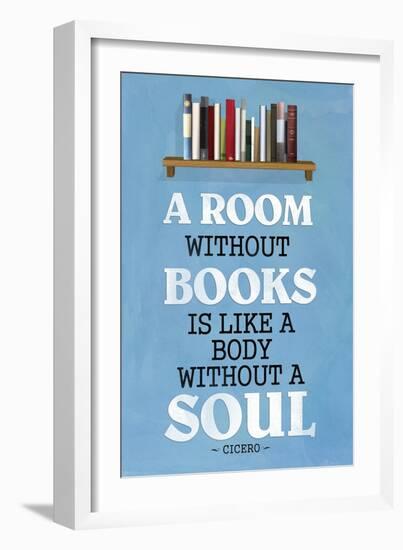 A Room Without Books Cicero Quote Plastic Sign-null-Framed Art Print