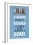 A Room Without Books Cicero Quote Plastic Sign-null-Framed Art Print