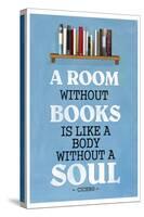 A Room Without Books Cicero Quote-null-Stretched Canvas