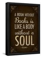 A Room Without Books is Like a Body Without a Soul Poster-null-Framed Poster
