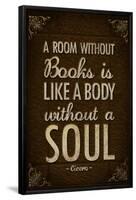 A Room Without Books is Like a Body Without a Soul-null-Framed Standard Poster