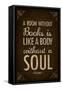 A Room Without Books is Like a Body Without a Soul-null-Framed Stretched Canvas