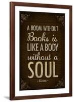 A Room Without Books is Like a Body Without a Soul-null-Framed Art Print