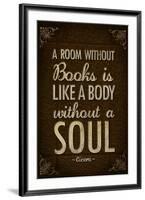 A Room Without Books is Like a Body Without a Soul-null-Framed Art Print