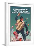 A Star Baseball Player Fails 70% of the Time, Don't Let Failure Stop You-null-Framed Art Print