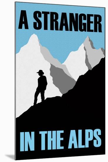 A Stranger In the Alps Movie Poster-null-Mounted Poster