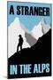 A Stranger In the Alps Movie-null-Mounted Poster