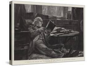 A Temple of Peace, Mr Gladstone in the Library at Hawarden Castle-Sydney Prior Hall-Stretched Canvas