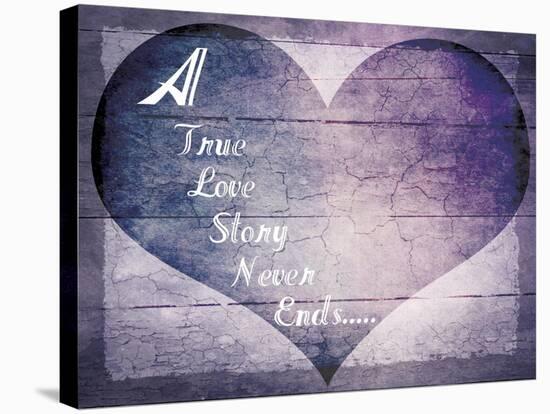 A True Love Story Never Ends-LightBoxJournal-Stretched Canvas