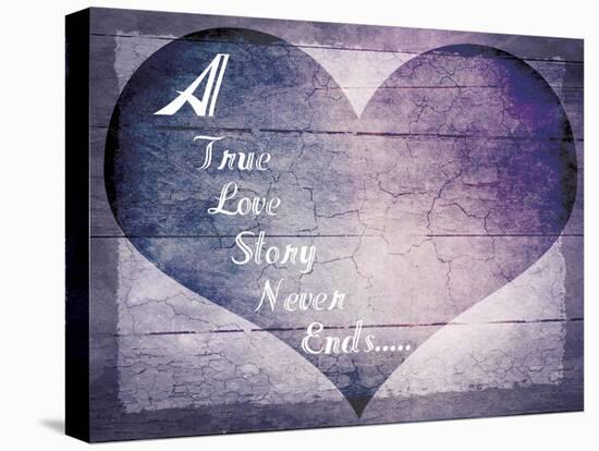 A True Love Story Never Ends-LightBoxJournal-Stretched Canvas