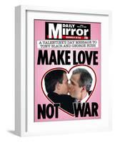 A Valentine's Day Message to Tony Blair and George Bush: Make Love Not War-null-Framed Photographic Print
