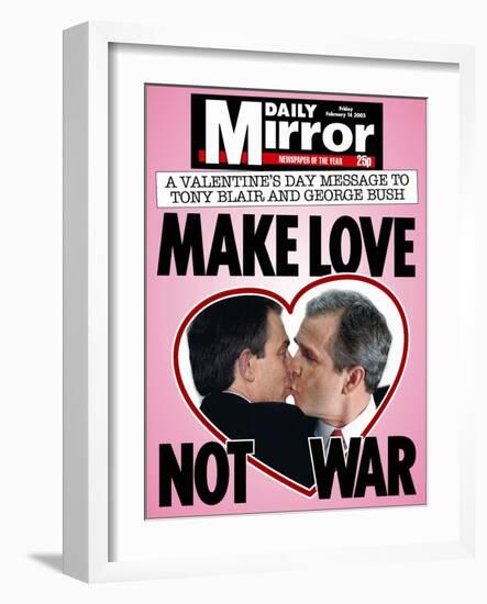 A Valentine's Day Message to Tony Blair and George Bush: Make Love Not War-null-Framed Photographic Print