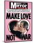 A Valentine's Day Message to Tony Blair and George Bush: Make Love Not War-null-Mounted Premium Photographic Print