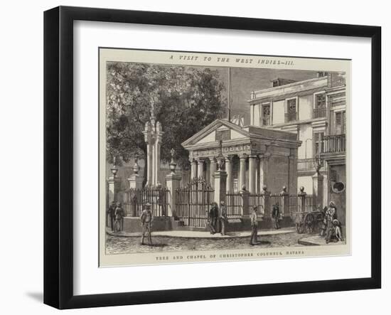 A Visit to the West Indies, Iii, Tree and Chapel of Christopher Columbus, Havana-null-Framed Giclee Print
