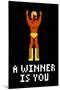 A Winner Is You Video Game-null-Mounted Art Print