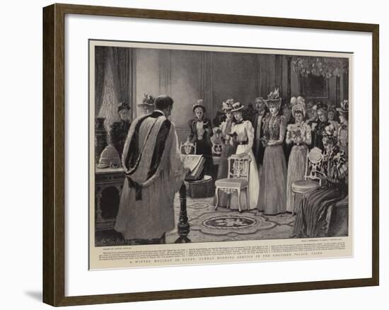 A Winter Holiday in Egypt, Sunday Morning Service in the Ghezireh Palace, Cairo-Arthur Hopkins-Framed Giclee Print