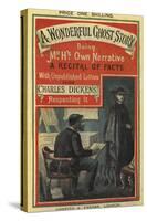 A Wonderful Ghost Story-Charles Dickens-Stretched Canvas