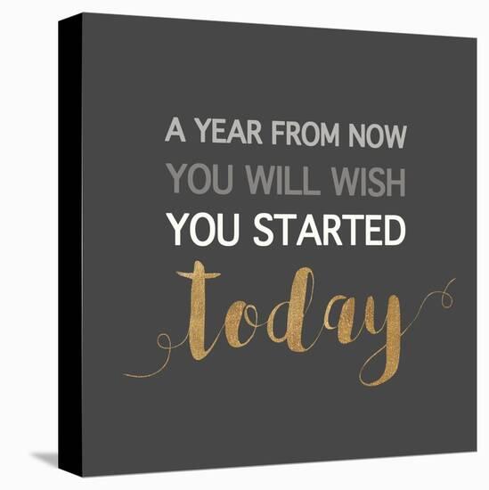 A Year from Now…-Bella Dos Santos-Stretched Canvas