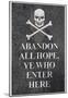 Abandon All Hope Ye Who Enter Here Pirate Print Poster-null-Mounted Poster