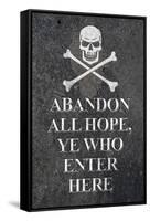 Abandon All Hope Ye Who Enter Here Pirate-null-Framed Stretched Canvas