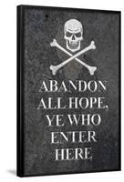 Abandon All Hope Ye Who Enter Here Pirate-null-Framed Poster