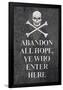 Abandon All Hope Ye Who Enter Here Pirate-null-Framed Poster