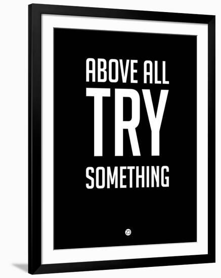 Above All Try Something 1-NaxArt-Framed Art Print