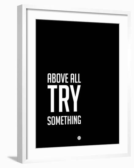 Above All Try Something 2-NaxArt-Framed Art Print