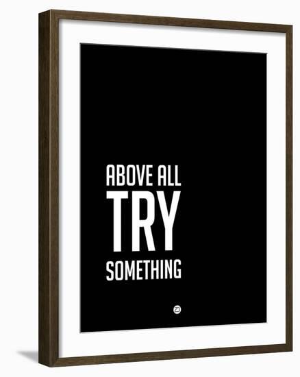 Above All Try Something 2-NaxArt-Framed Art Print