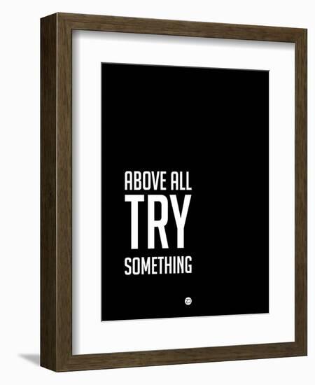 Above All Try Something 2-NaxArt-Framed Art Print