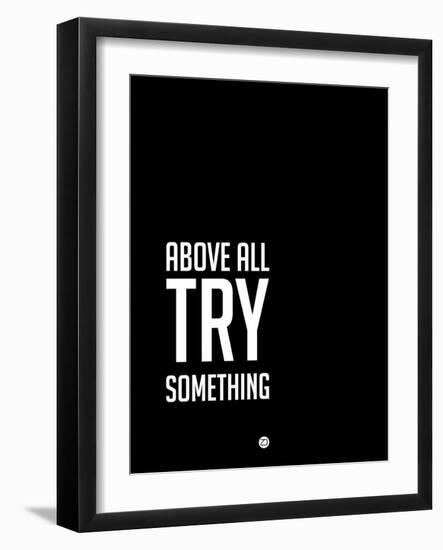 Above All Try Something 2-NaxArt-Framed Art Print