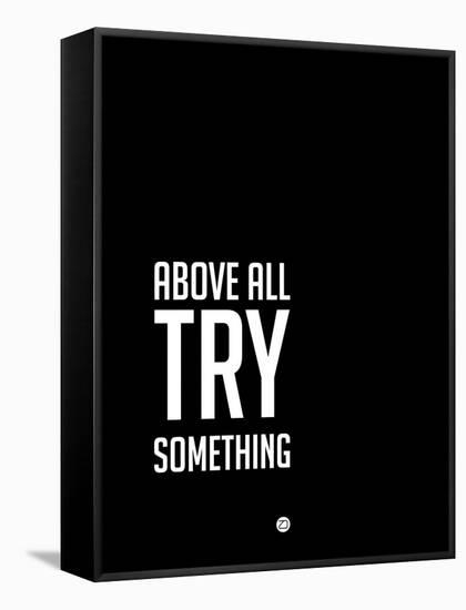 Above All Try Something 2-NaxArt-Framed Stretched Canvas