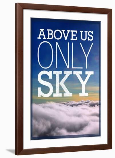 Above Us Only Sky Poster-null-Framed Photo