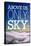 Above Us Only Sky Poster-null-Stretched Canvas