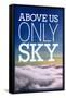 Above Us Only Sky Poster-null-Framed Stretched Canvas