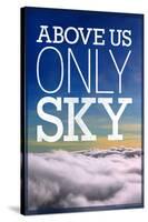 Above Us Only Sky Poster-null-Stretched Canvas