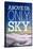 Above Us Only Sky Poster-null-Stretched Canvas