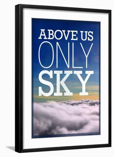 Above Us Only Sky Poster-null-Framed Photo