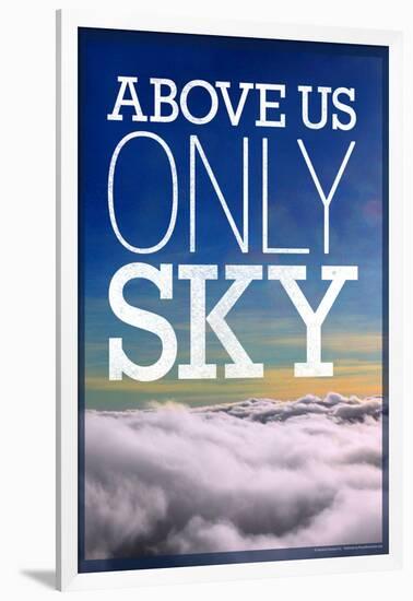 Above Us Only Sky Poster-null-Framed Photo