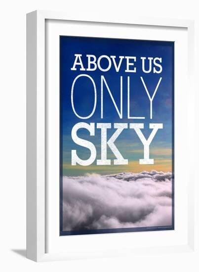 Above Us Only Sky Poster-null-Framed Photo