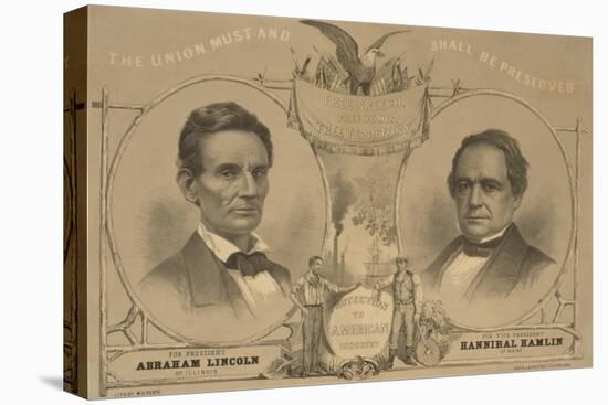 Abraham Lincoln for President - The Union Must and Shall be Preserved, c.1860-W.h. Rease-Stretched Canvas