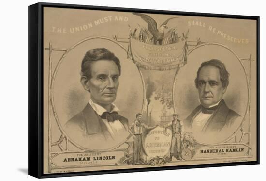 Abraham Lincoln for President - The Union Must and Shall be Preserved, c.1860-W.h. Rease-Framed Stretched Canvas