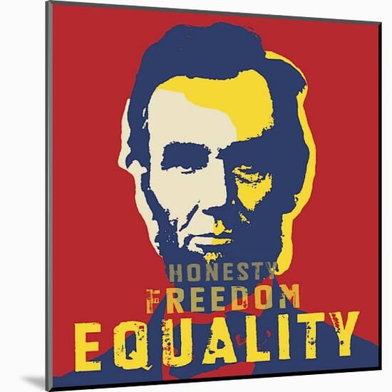 Abraham Lincoln: Honesty, Freedom, Equality-L^A^ Pop Art-Mounted Giclee Print